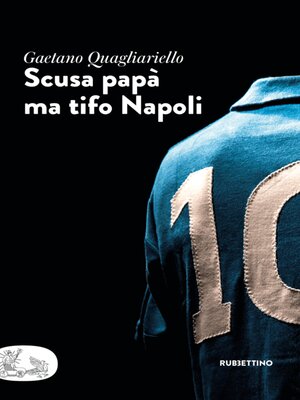 cover image of Scusa papà ma tifo Napoli